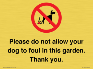 Please do not allow your dog to foul in this garden. Thank you.